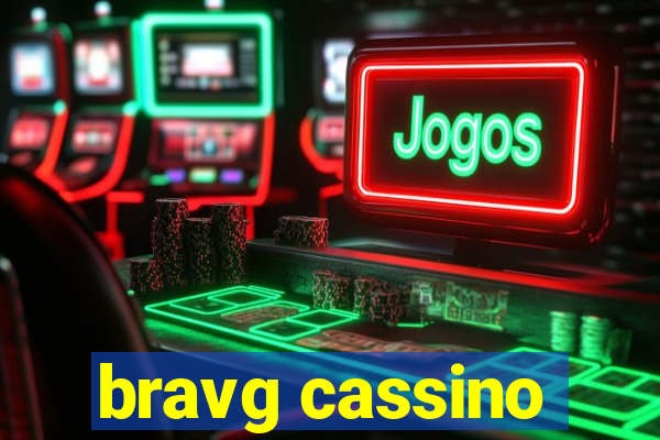 bravg cassino